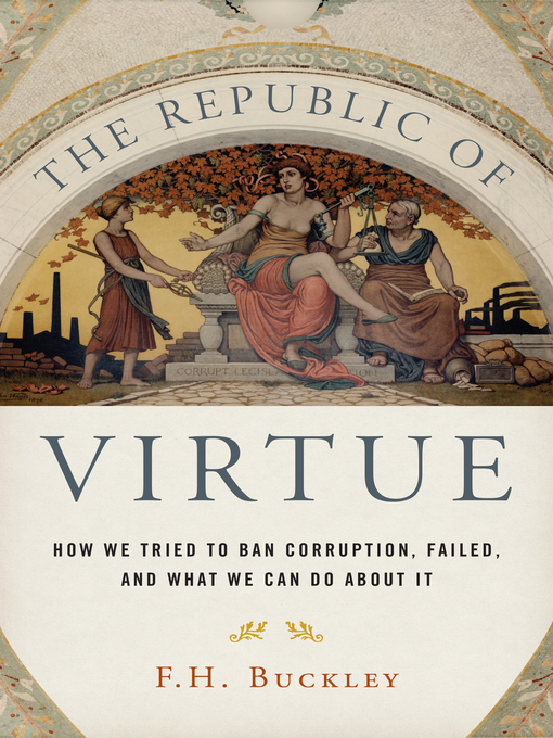 Title details for The Republic of Virtue by F. H. Buckley - Available